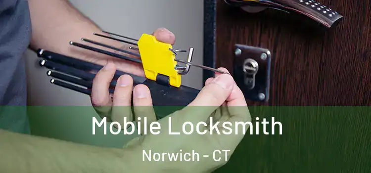  Mobile Locksmith Norwich - CT