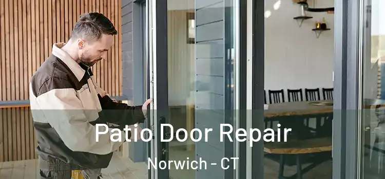  Patio Door Repair Norwich - CT